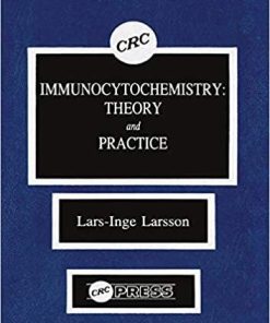 Immunocytochemistry: Theory and Practice 1st Edition