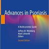 Advances in Psoriasis: A Multisystemic Guide 2nd ed. 2021 Edition