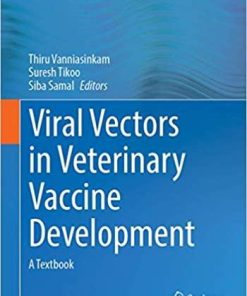 Viral Vectors in Veterinary Vaccine Development: A Textbook 1st ed. 2021 Edition