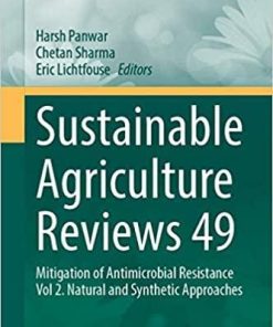 Sustainable Agriculture Reviews 49: Mitigation of Antimicrobial Resistance Vol 2. Natural and Synthetic Approaches 1st ed. 2021 Edition