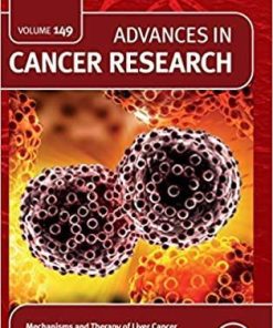 Mechanisms and Therapy of Liver Cancer (Volume 149) (Advances in Cancer Research, Volume 149) 1st Edition