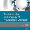 The Molecular Immunology of Neurological Diseases 1st Edition