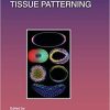 Gradients and Tissue Patterning (Volume 137) (Current Topics in Developmental Biology, Volume 137) 1st Edition