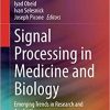 Signal Processing in Medicine and Biology 1st ed. 2020 Edition