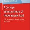 A Concise Semisynthesis of Hederagonic Acid: C–H Activation in Natural Product Synthesis (BestMasters)