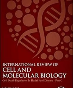 Cell Death Regulation in Health and Disease – Part C (Volume 353) (International Review of Cell and Molecular Biology, Volume 353) 1st Edition