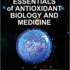 ESSENTIALS OF ANTIOXIDANT BIOLOGY AND MEDICINE