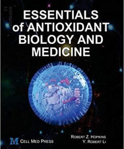 ESSENTIALS OF ANTIOXIDANT BIOLOGY AND MEDICINE