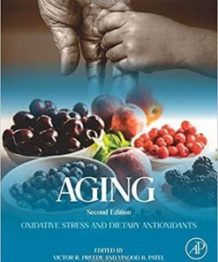 Aging: Oxidative Stress and Dietary Antioxidants 2nd Edition