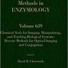 Chemical Tools for Imaging, Manipulating, and Tracking Biological Systems: Diverse Methods for Optical Imaging and Conjugation (Volume 639) (Methods in Enzymology, Volume 639) 1st Edition