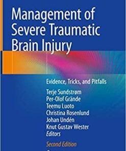 Management of Severe Traumatic Brain Injury: Evidence, Tricks, and Pitfalls 2nd ed. 2020 Edition