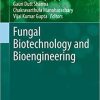 Fungal Biotechnology and Bioengineering (Fungal Biology) 1st ed. 2020 Edition