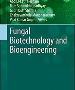 Fungal Biotechnology and Bioengineering (Fungal Biology) 1st ed. 2020 Edition