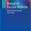 Manual of Vascular Medicine 1st ed. 2020 Edition