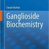 Ganglioside Biochemistry 1st ed. 2020 Edition