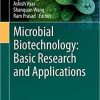 Microbial Biotechnology: Basic Research and Applications (Environmental and Microbial Biotechnology) 1st ed. 2020 Edition