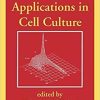 Flow Cytometry Applications in Cell Culture 1st Edition