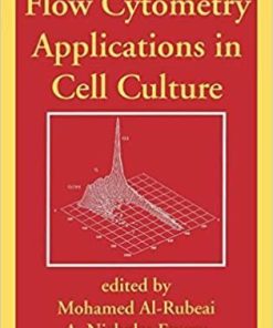 Flow Cytometry Applications in Cell Culture 1st Edition