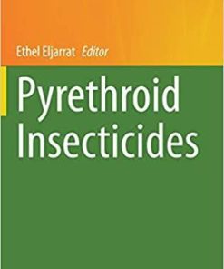 Pyrethroid Insecticides (The Handbook of Environmental Chemistry, 92) 1st ed. 2020 Edition