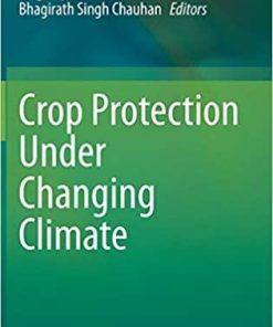 Crop Protection Under Changing Climate 1st ed. 2020 Edition