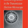 Electron Diffraction in the Transmission Electron Microscope: Electron Diffraction in the Transmission Electron Microscope (Microscopy Handbooks) 1st Edition