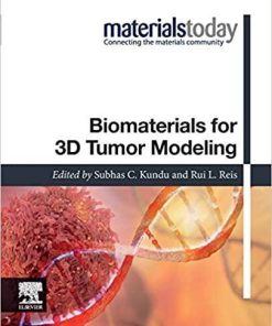 Biomaterials for 3D Tumor Modeling (Materials Today) 1st Edition