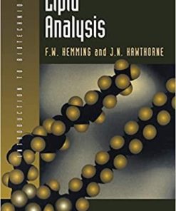 Lipid Analysis (Introduction to Biotechniques Series) 1st Edition