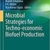 Microbial Strategies for Techno-economic Biofuel Production (Clean Energy Production Technologies) 1st ed. 2020 Edition