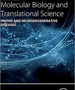 Prions and Neurodegenerative Diseases (Volume 175) (Progress in Molecular Biology and Translational Science, Volume 175) 1st Edition