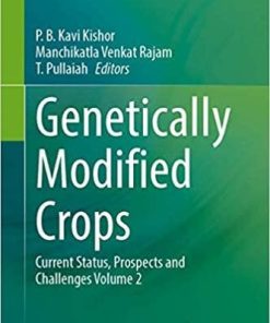 Genetically Modified Crops: Current Status, Prospects and Challenges Volume 2 1st ed. 2021 Edition