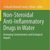 Non-Steroidal Anti-Inflammatory Drugs in Water: Emerging Contaminants and Ecological Impact (The Handbook of Environmental Chemistry, 96) 1st ed. 2020 Edition