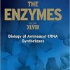 Biology of Aminoacyl-tRNA Synthetases (Volume 48) (The Enzymes, Volume 48) 1st Edition