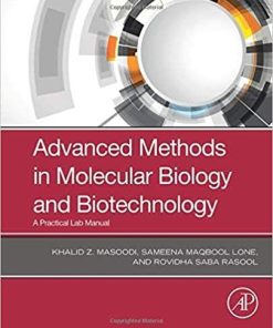 Advanced Methods in Molecular Biology and Biotechnology: A Practical Lab Manual 1st Edition