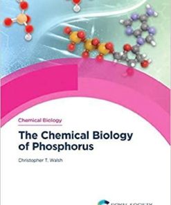 The Chemical Biology of Phosphorus 1st Edition