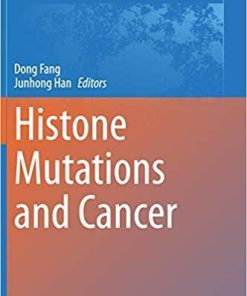 Histone Mutations and Cancer (Advances in Experimental Medicine and Biology, 1283) 1st ed. 2021 Edition