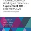 Informatorium voor Voeding en Diëtetiek – Supplement 106 – december 2020: Dieetleer en Voedingsleer (Dutch Edition) (Dutch) 1st ed. 2021 Edition