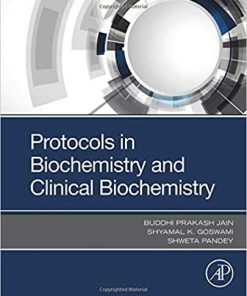 Protocols in Biochemistry and Clinical Biochemistry 1st Edition