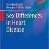 Sex Differences in Heart Disease (Advances in Biochemistry in Health and Disease, 21) 1st ed. 2020 Edition