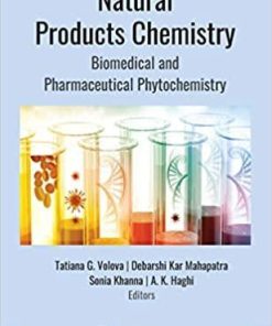 Natural Products Chemistry: Biomedical and Pharmaceutical Phytochemistry 1st Edition