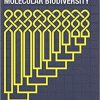 Untangling Molecular Biodiversity: Explaining Unity and Diversity Principles of Organization with Molecular Structure and Evolutionary Genomics null