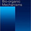 Concerted Organic and Bio-Organic Mechanisms (New Directions in Organic & Biological Chemistry) 1st Edition