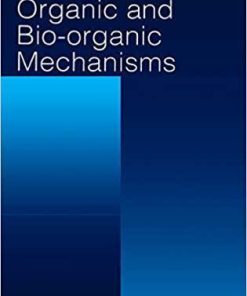 Concerted Organic and Bio-Organic Mechanisms (New Directions in Organic & Biological Chemistry) 1st Edition