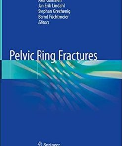 Pelvic Ring Fractures 1st ed. 2021 Edition