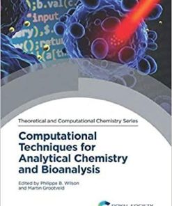 Computational Techniques for Analytical Chemistry and Bioanalysis (ISSN) 1st Edition