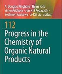 Progress in the Chemistry of Organic Natural Products 112 1st ed. 2020 Edition