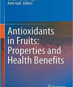 Antioxidants in Fruits: Properties and Health Benefits 1st ed. 2020 Edition