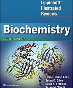 Lippincott Illustrated Reviews: Biochemistry (Lippincott Illustrated Reviews Series) Eighth, North American Edition