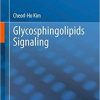 Glycosphingolipids Signaling 1st ed. 2020 Edition