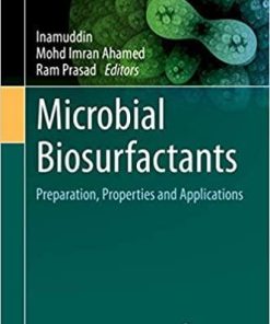 Microbial Biosurfactants: Preparation, Properties and Applications (Environmental and Microbial Biotechnology) 1st ed. 2021 Edition