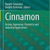 Cinnamon: Botany, Agronomy, Chemistry and Industrial Applications 1st ed. 2020 Edition